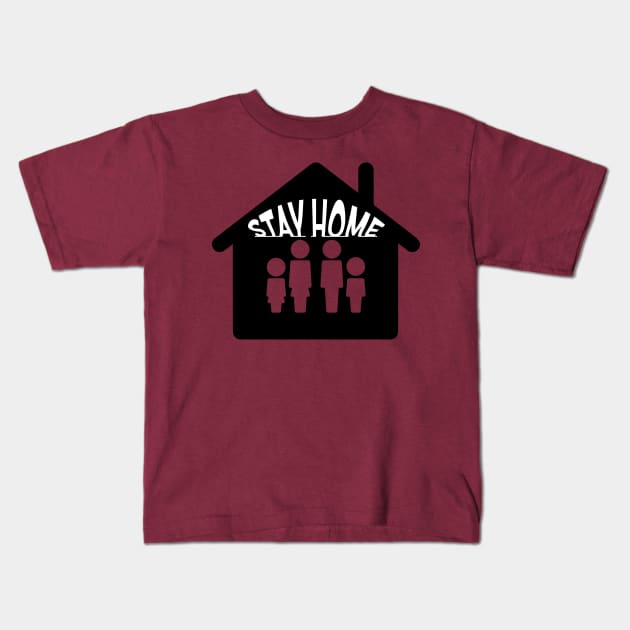 Stay Home Kids T-Shirt by You ND Me